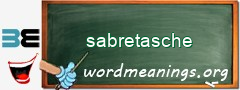 WordMeaning blackboard for sabretasche